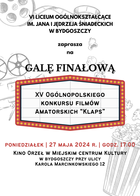 Gala Finałowa XV Ogólnopolskiego Konkursu Filmów Amatorskich KLAPS - poniedziałek 27 maja 2024r. godz. 17.00 Kino ORZEŁhellip 