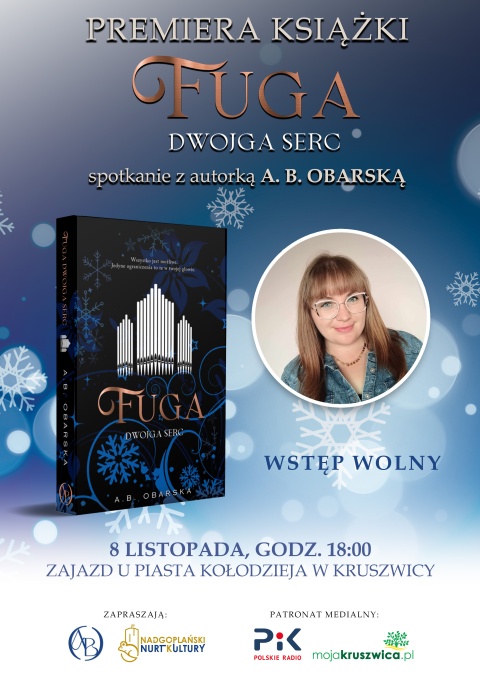 Premiera nowej książki A. B. Obarskiej, pt. Fuga dwojga sercmiejsce: ul. Zamkowa 10, Kruszwica 8.11.2024r. godzhellip