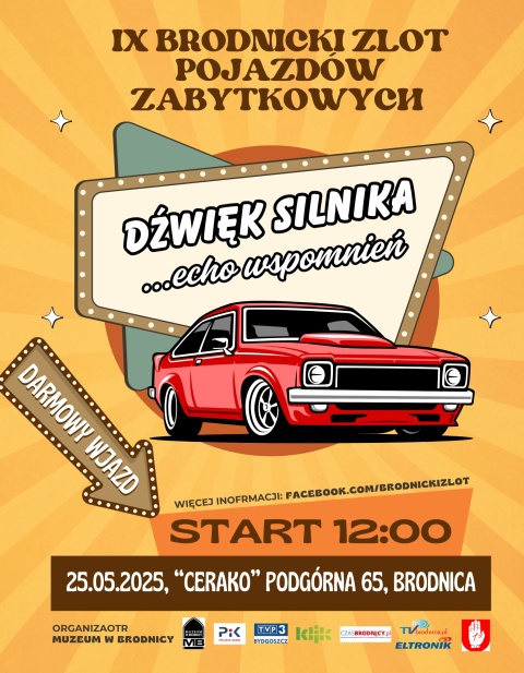 IX Brodnicki Zlot Pojazdów Zabytkowych - Podgórna 65, Brodnica 25 maja godz. 12.00