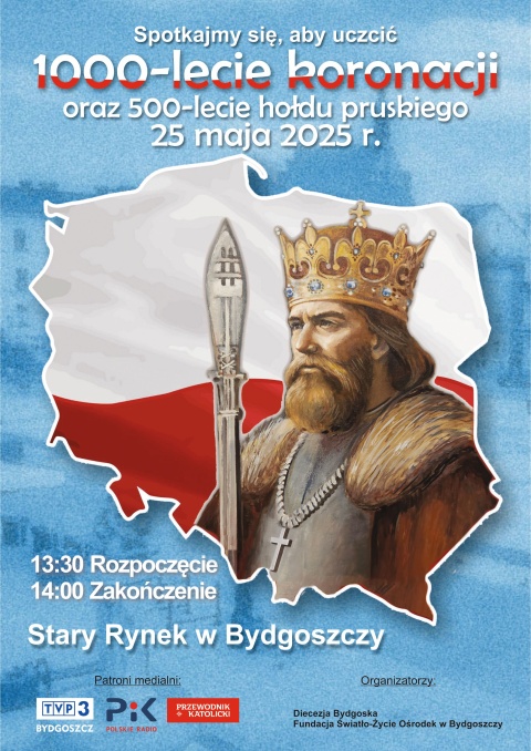 Nabożeństwo Dziękczynne z okazji 1000-lecia koronacji Bolesława Chrobrego na króla Polski 25 maja 2025r. godz. 13.30hellip 