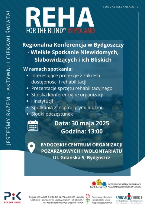 Regionalna Konferencja Reha for the Blind in Poland 2025 - Wielkie Spotkanie Niewidomych, Słabowidzących i ich Bliskichhellip