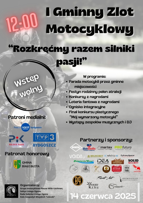 I Gminny Zlot Motocyklowy Festyn Rodzinny Plac Sołecki, Lisi Ogon (gm. Białe Błota) 14 czerwca godz. 12.00