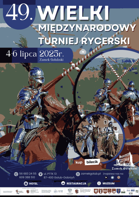 49. Wielki Międzynarodowy Turniej Rycerski Zamek Golubski 4-6 lipca 2025r.