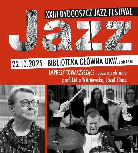 XXIII Bydgoszcz Jazz Festival - Międzynarodowy Festiwal Jazzowy Po katastrofie � muzyka, obraz, pamięć BIBLIOTEKAhellip 