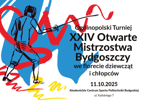 XXIV Otwarte Mistrzostwa Bydgoszczy we florecie dziewcząt i chłopców do lat 13 11.10.2025r.