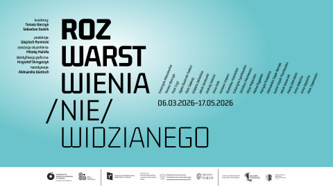 Wernisaż Rozwarstwienia niewidzianego Centrum Sztuki Współczesnej Znaki Czasu w Toruniu 6.03, godz. 19:00hellip 