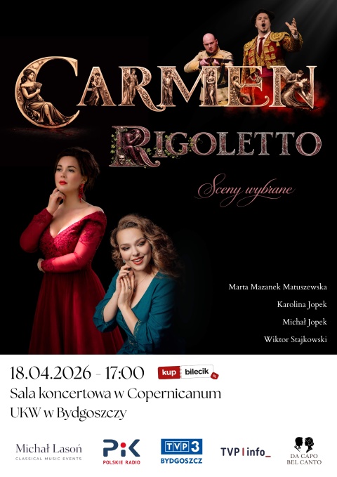 Carmen i Rigoletto  sceny wybrane Aula Copernicanum UKW, ul. Mikołaja Kopernika 1, Bydgoszcz 18.04.2026r.