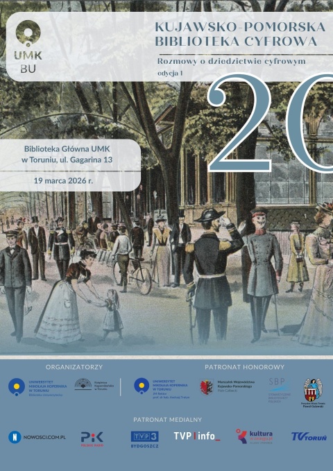 Kujawsko-Pomorska Biblioteka Cyfrowa. Rozmowy o dziedzictwie cyfrowym, edycja I , Biblioteka Główna UMK, ul. Gagarinahellip 