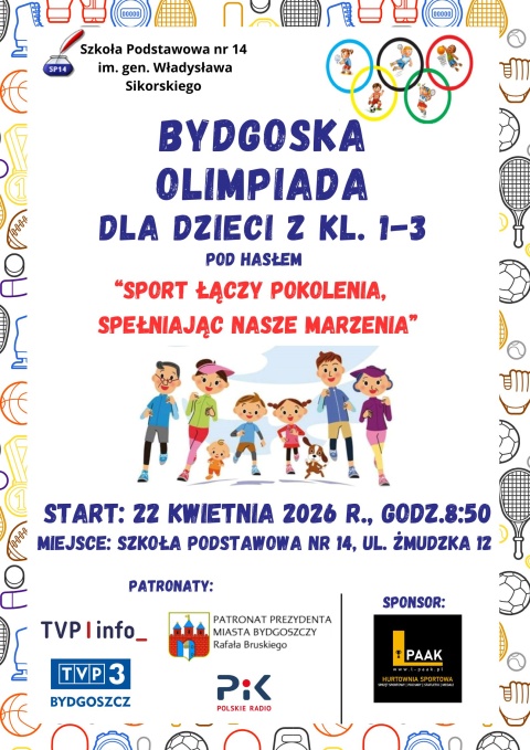 Olimpiada sportowa dla dzieci pod hasłem Sport łączy pokolenia, spełniając nasze marzeniaŻmudzka 12 85-028 Bydgoszczhellip 