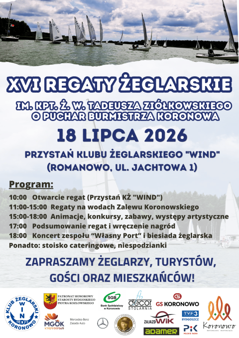 XVI REGATY ŻEGLARSKIE IM. KPT. Ż. W. TADEUSZA ZIÓŁKOWSKIEGO O PUCHAR BURMISTRZA KORONOWA 18.07.2026r.