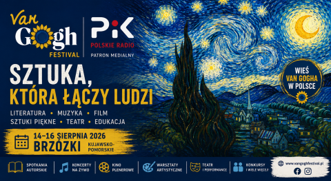 Van Gogh Festival 2026 ponownie w Brzózkach 14-16.08.2026r.