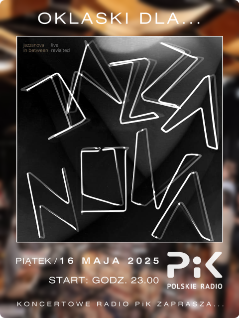 16 maja 2025 - wieczór z... JAZZANOVA