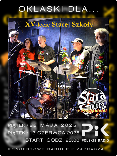 13 czerwca 2025 - Wieczór z... STARA SZKOŁA i Przyjaciele