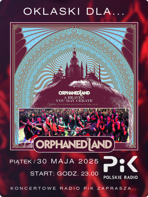 30 maja 2025 - Wieczór z... ORPHANED LAND