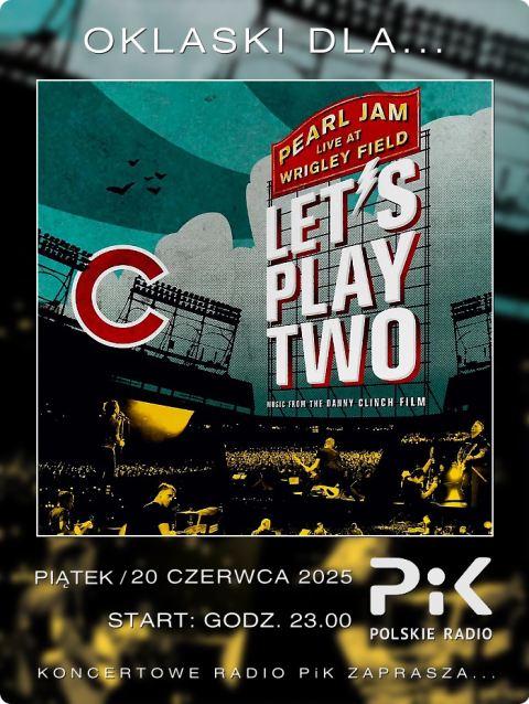 20 czerwca 2025 - wieczór z... PEARL JAM