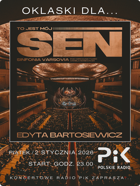 2 stycznia 2026 - Wieczór z... EDYTA BARTOSIEWICZ  SINFONIA VARSOVIA