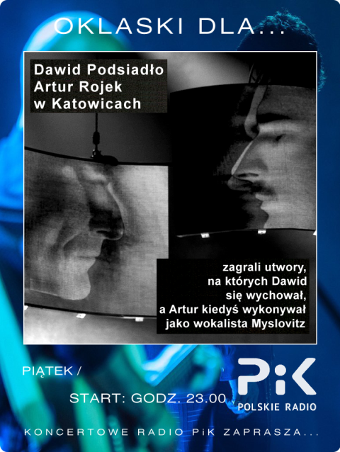20 lutego 2026 - Wieczór z... DAWID PODSIADŁO i ARTUR ROJEK