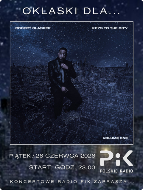 26 czerwca 2026 - Wieczór z... ROBERT GLASPER i Jego Goście