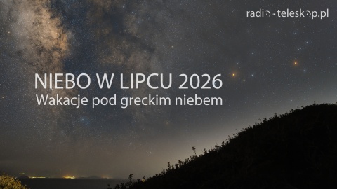 Niebo w lipcu 2026