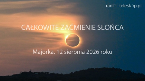 Całkowite zaćmienie Słońca w Radiu Planet i Komet