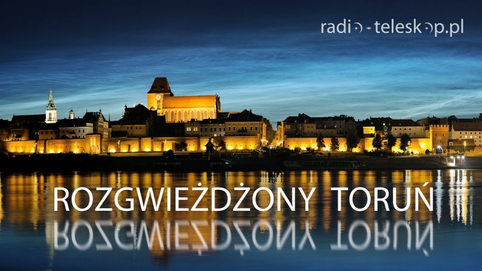 „Rozgwieżdżony Toruń”. Foto © Piotr Majewski