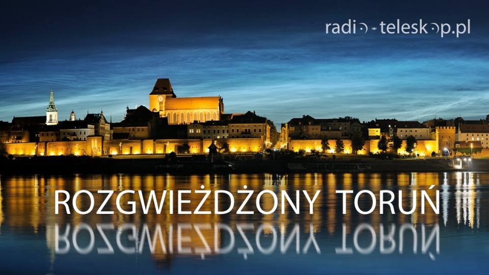 „Rozgwieżdżony Toruń”. Foto © Piotr Majewski
