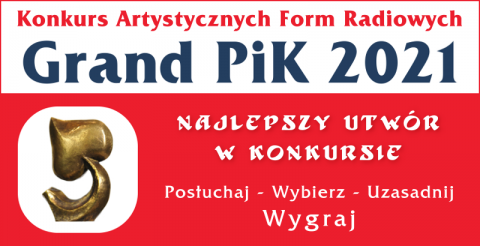 GRAND PiK 2021 - zgłoszone utwory - konkurs na najciekawszy utwór