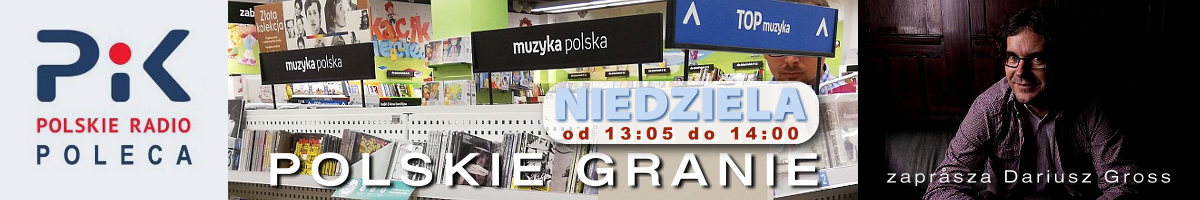 Polskie Granie, w każdą niedzielę od 13:05 do 14:00