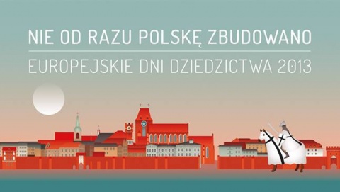 Europejskie Dni Dziedzictwa 2013 w Toruniu