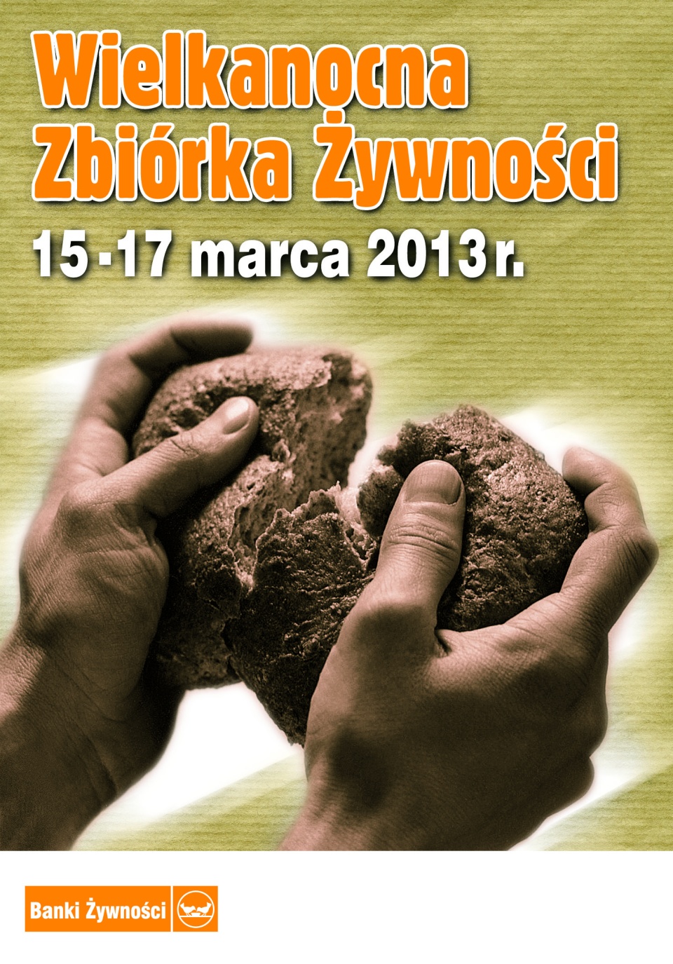 Trwa Wielkanocna Zbiórka Żywności zorganizowana przez Banki Żywności. Plakat akcji.