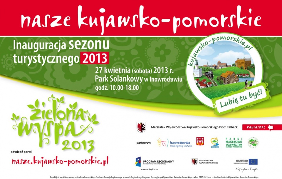 Wydarzeniu towarzyszy hasło: „Kujawsko-Pomorskie – Zielona Wyspa 2013”.
