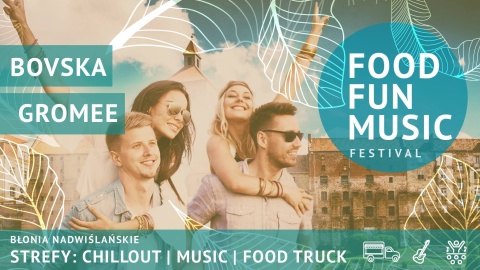 Food Fun Music Festival w Grudziądzu