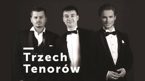 Głosy dla Hospicjum - koncert Trzech Tenorów w Bydgoszczy