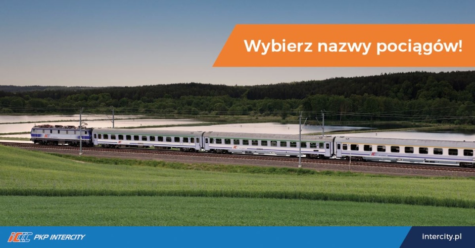 Rozpoczyna się trzecia edycja plebiscytu na nazwy pociągów PKP Intercity. Fot. facebook.com/PKP.Intercity