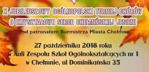 10 Konkurs Chóralny o Kryształowe Serce Chełmińskiej Jesieni