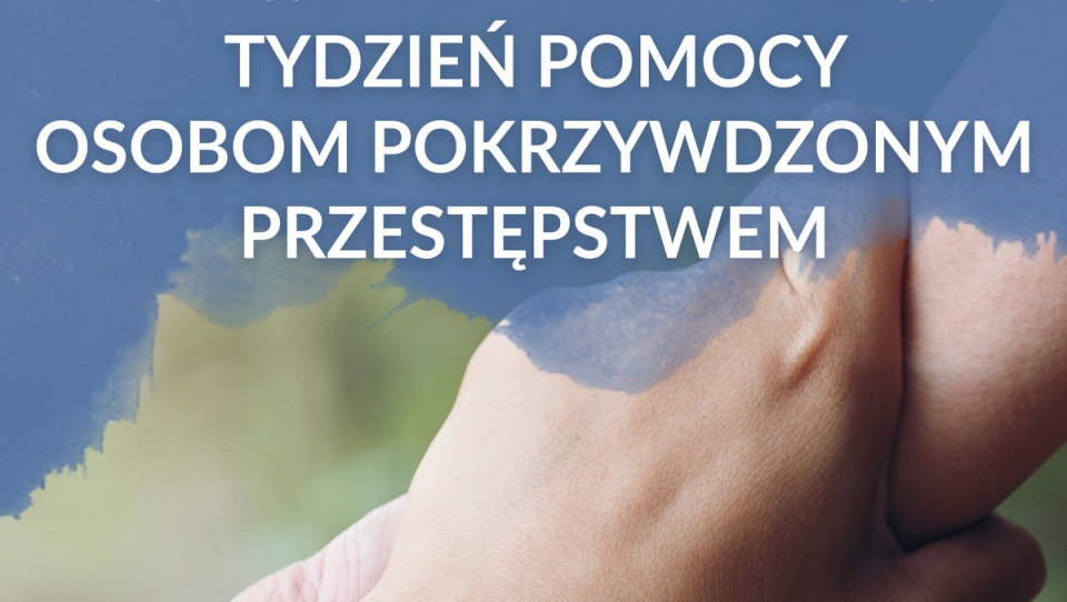 Tydzień Pomocy Osobom Pokrzywdzonym Przestępstwem to kolejna edycja akcji koordynowanej przez Ministerstwo Sprawiedliwości.