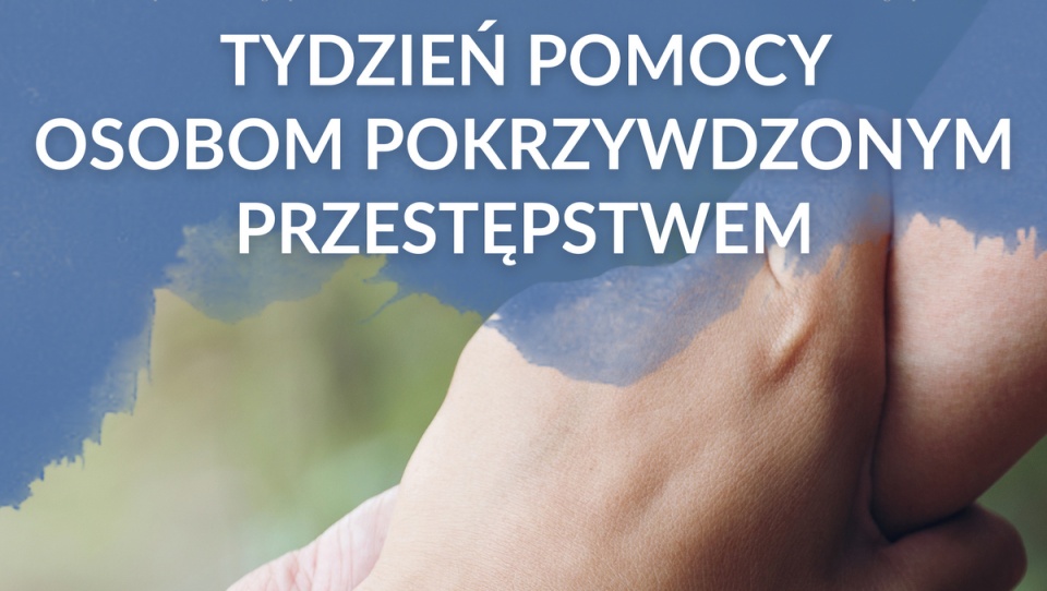 Tydzień Pomocy Osobom Pokrzywdzonym Przestępstwem to kolejna edycja akcji koordynowanej przez Ministerstwo Sprawiedliwości.