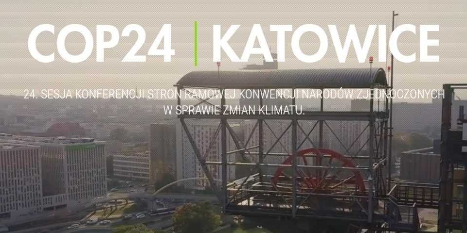 Konferencja w Katowicach potrwa blisko dwa tygodnie, do 14 grudnia. Fot. cop24.katowice.eu/pl.