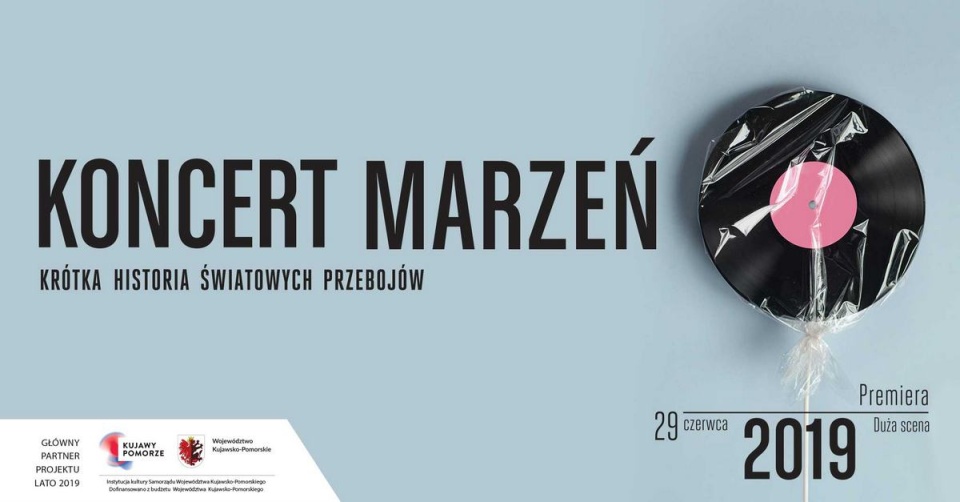 "Koncert marzeń" to Jest to muzyczna podróż przez historię muzyki zagranicznej. Grafika: teatr.torun.pl