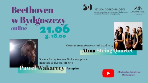 Beethoven w Bydgoszczy: Paweł Wakarecy i Atma String Quartett zagrają online