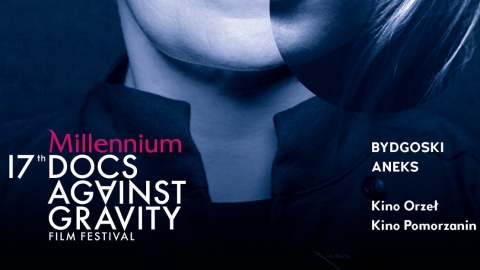 17. Millenium Docs Against Gravity w Bydgoszczy. Święto kina dokumentalnego