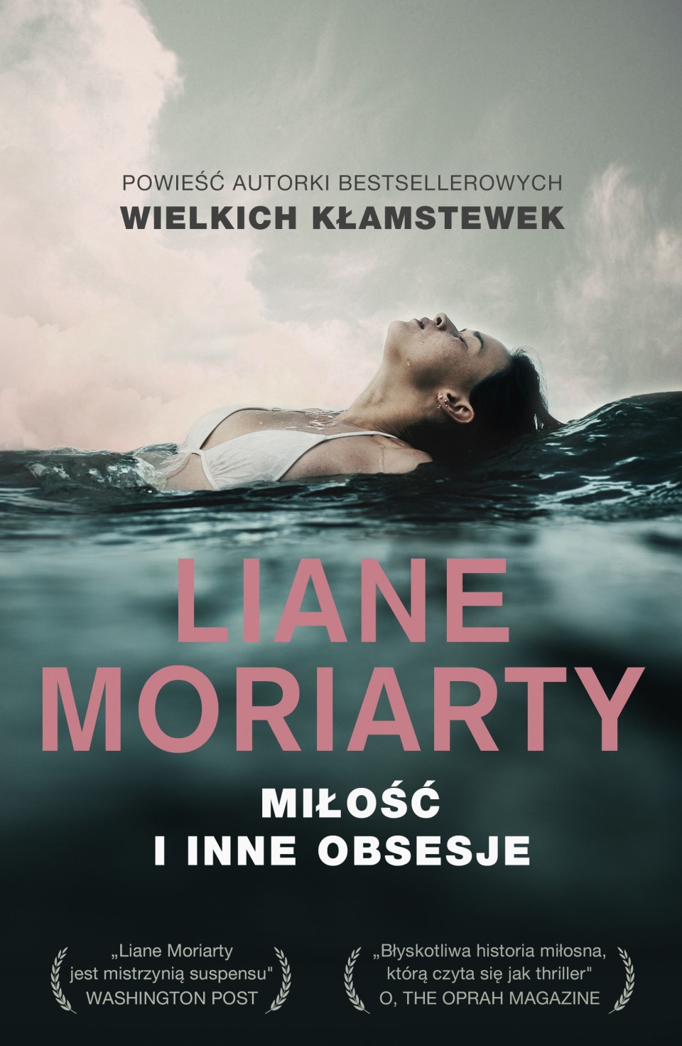 „Miłość i inne obsesje” Liane Moriarty