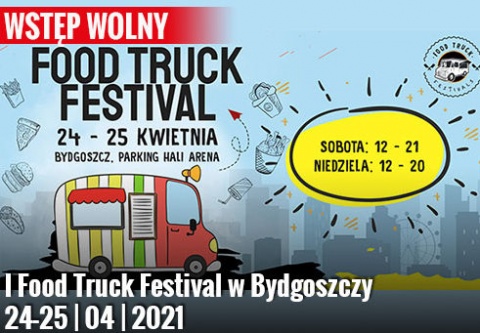Food Truck Festival w Bydgoszczy, czyli: szybko, smacznie i światowo