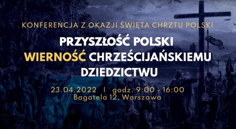Konferencja  Przyszłość Polski  wierność chrześcijańskiemu dziedzictwu [wideo]