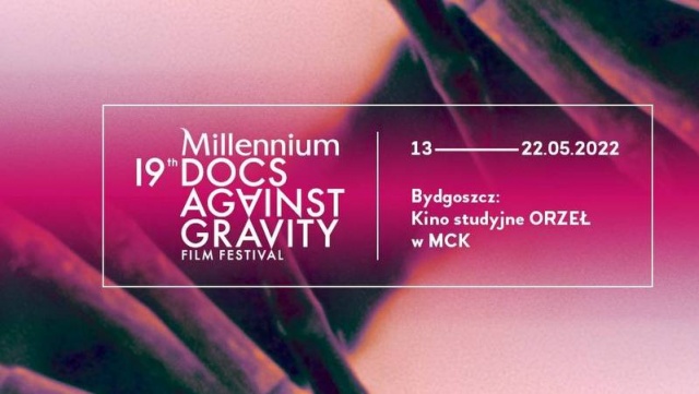 Bydgoski aneks filmowego Festiwalu Millennium Docs Against Gravity. Oglądajcie