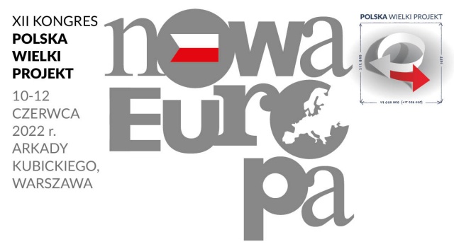 Jaka jest nowa Europa Będą dyskutować na Kongresie Polska Wielki Projekt
