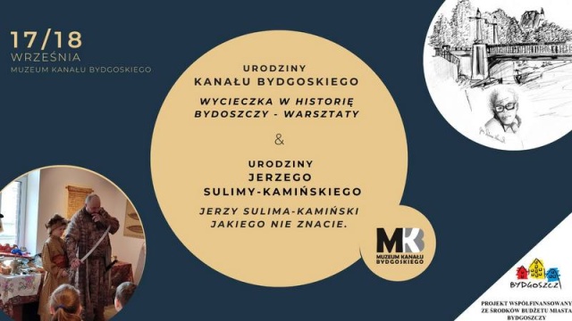 Urodziny Kanału Bydgoskiego i Jerzego Sulimy - Kamińskiego. Dziś druga część