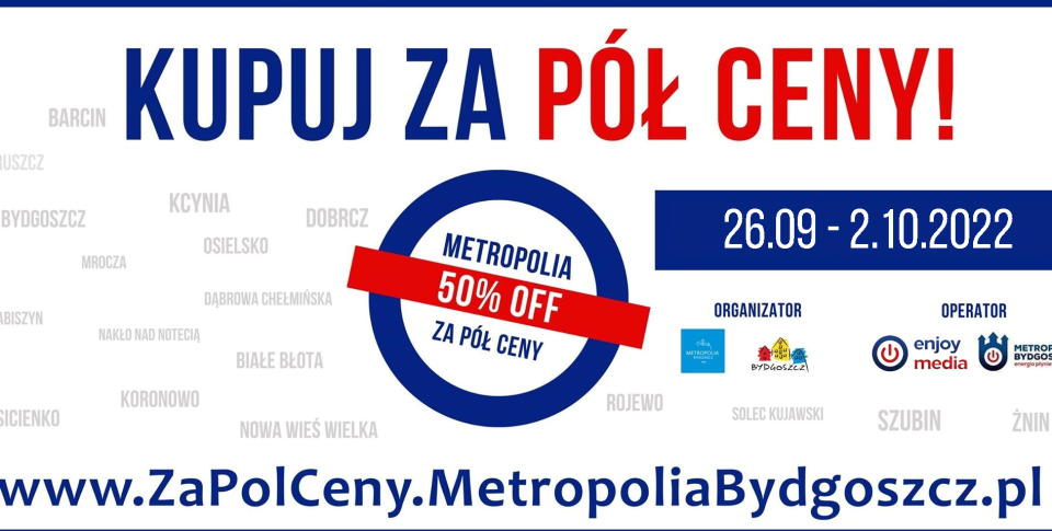 У Бидгощі вже вдесяте пройде акція «Метрополіс за півціни». З 26 вересня по 2 жовтня на вас чекають ціни та послуги за півціни./fot. materiały organizatorów