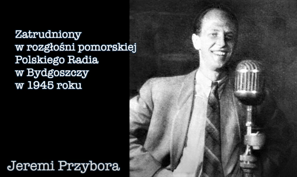 Jeremi Przybora wiosną 1945 roku został pierwszym spikerem rozgłośni bydgoskiej Polskiego Radia i kierownikiem studia. Zapraszamy na stronę archiwum.radiopik.pl, czyli do odwiedzenia pierwszego w Polsce archiwum radiowego online./fot. zrzut ekranu