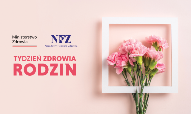 Nie tylko Dzień Matki, ale cały Tydzień Zdrowia Rodziny w kujawsko-pomorskim NFZ